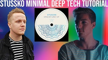 Stussko(Chris Stussy x Djoko Style) Minimal Deep Tech Tutorial [+Samples]