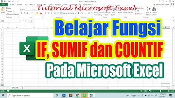 BELAJAR Fungsi IF, SUMIF DAN COUNTIF