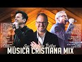 LO MEJOR DE MARCO BARRIENTOS, MARCOS WITT Y DANILO MONTERO EN ADORACIÓN - ALABANZAS CRISTIANA MIX