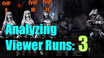 Reviewing Viewer Runs [Part 3] - Darkest Dungeon