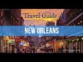 New Orleans Travel Guide - everything you need to know about the &quot;Big Easy&quot;