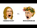 Midsommar vs. Hereditary