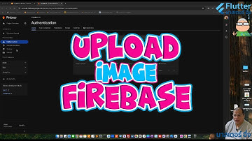 การอัพโหลดรูปภาพ ไปเก็บบน Firebase ผ่านเว็บ