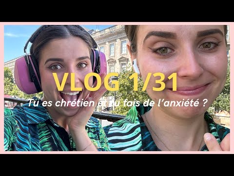 VLOG 1 // Tu es chrétien.e et tu fais de l’anxiété ?
