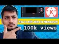 How to Edit Video In Kinemaster in Filmy style.