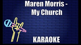 Video thumbnail of "Maren Morris - My Church (Karaoke)"