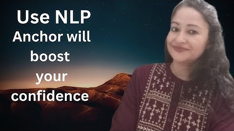 # Use NLP TECHNIQUES ANCHOR TO BOOST CONFIDENCE #ANCHOR TECHNIQUES CAN FIX YOUR CONFIDENT