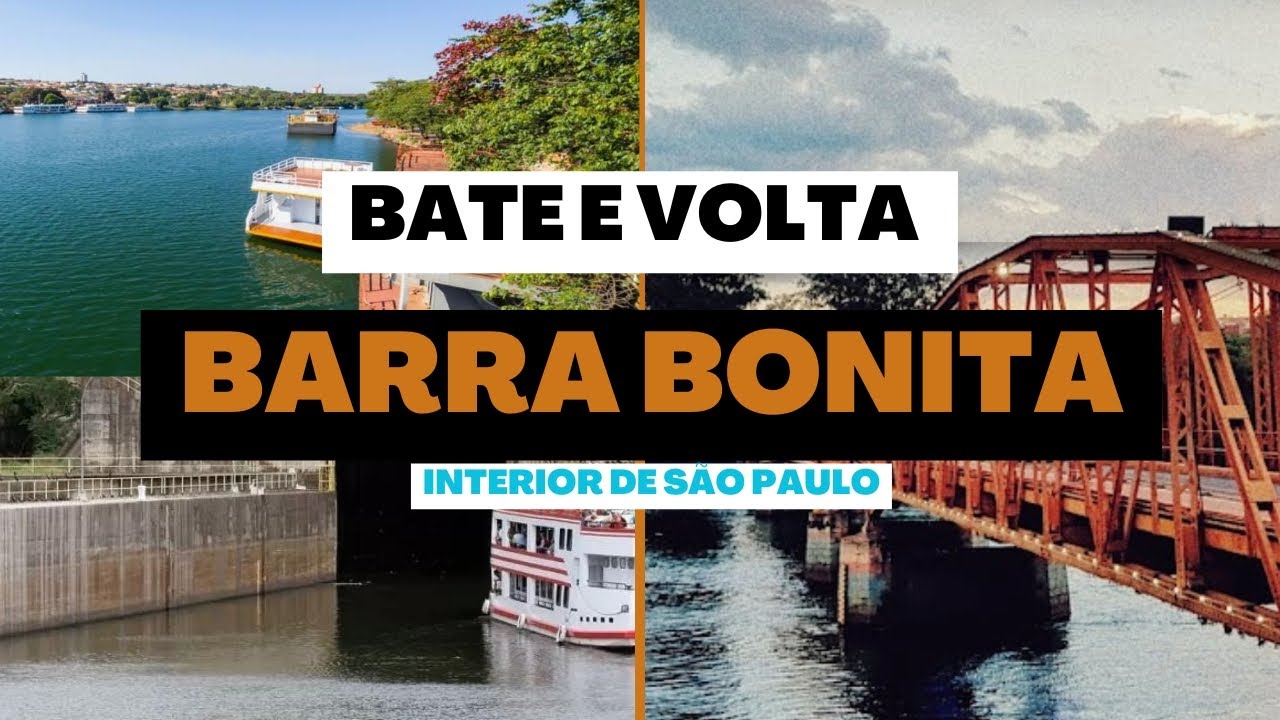 BARRA BONITA | BATE E VOLTA INTERIOR DE SP - YouTube