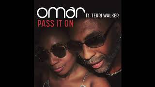 Omar - Pass It On (feat. Terri Walker)