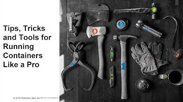 Tips, Tricks Tools to Running Containers like a Pro - April 2016 Online Meetup