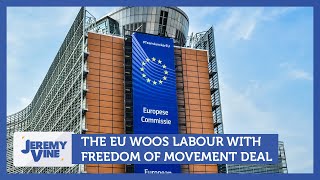 Eu Woos Labour With Freedom Of Movement Deal | Jeremy Vine