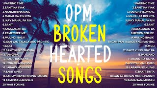 OPM BROKEN HEARTED SONGS 2023 - Rockstar,J Brothers,April Boy,Renz Verano,First Cousins and Jeremiah