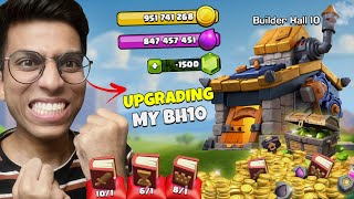 Lets Spend Everything To Upgrade Builder Hall 10 Clash Of Clans