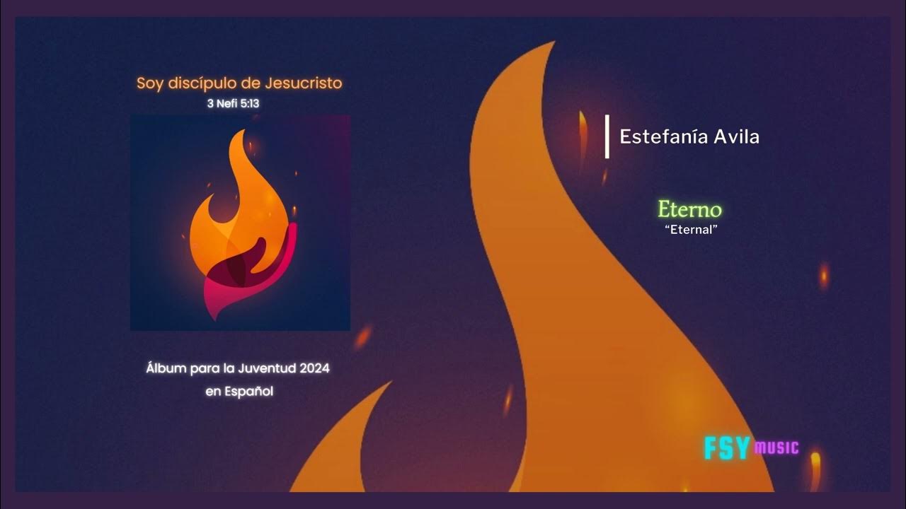 "Eterno" por Estefania Ávila del álbum para la juventud FSY 2024 YouTube