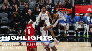 OKC Thunder at Portland Trail Blazers | Game Highlights | March 26, 2023