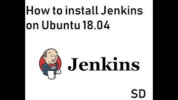 How to install Jenkins on Ubuntu 18.04 Bionic Beaver