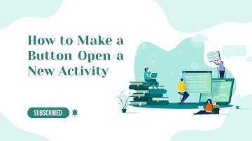 How to Make a Button Open a New Activity - Android Studio Tutorial