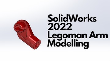 SolidWorks 2022 - Legoman Arm Modelling