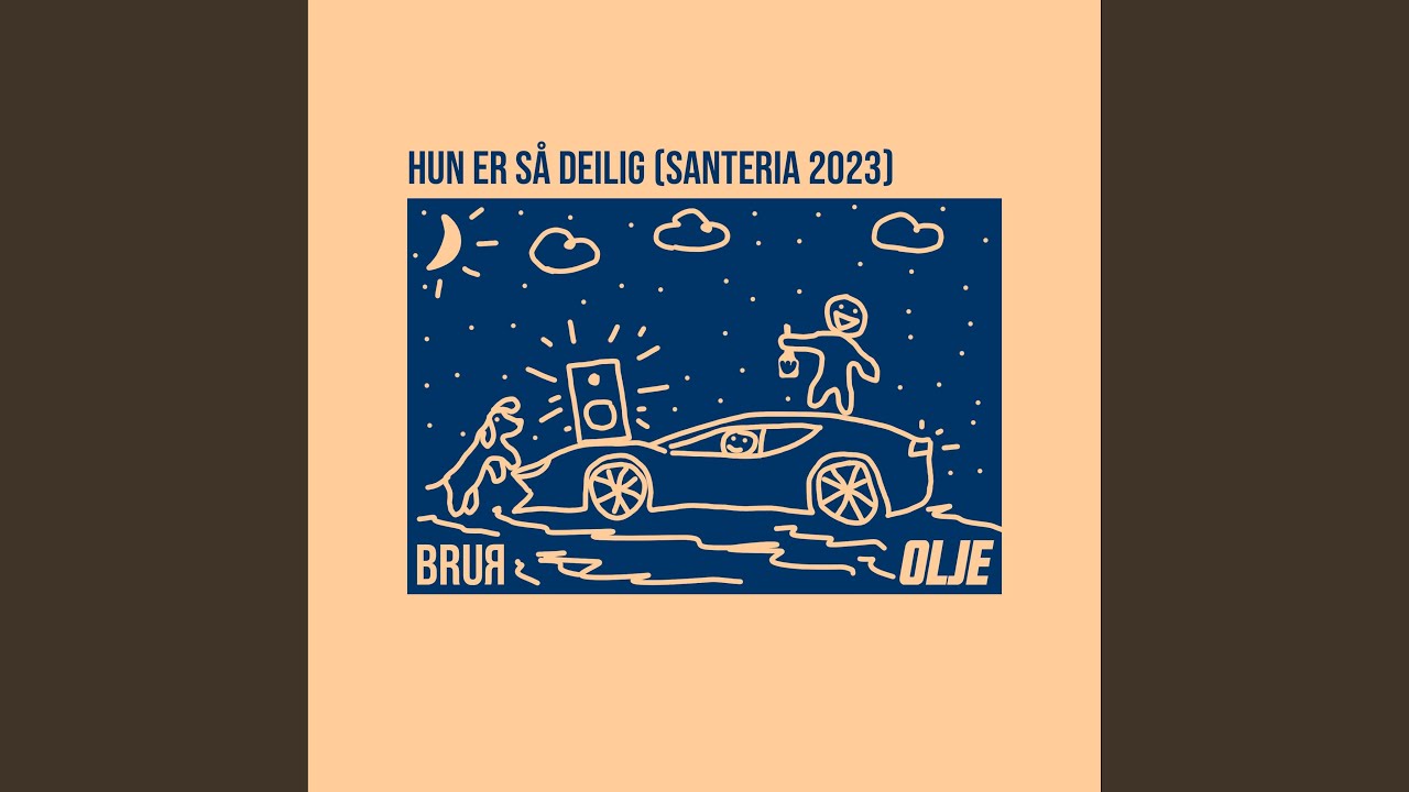 Hun er så Deilig (Santeria 2023)