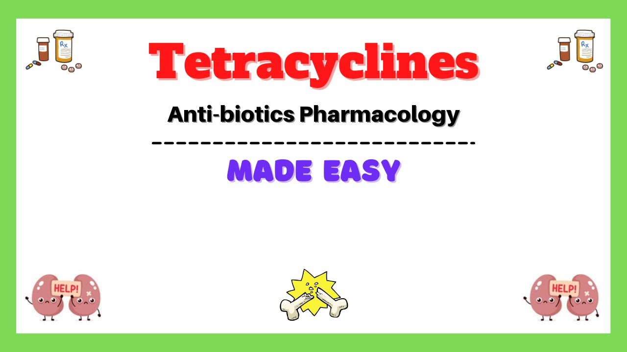 Tetracycline antibiotics, mechanism of action, classification, side effects, pharmacology made easy