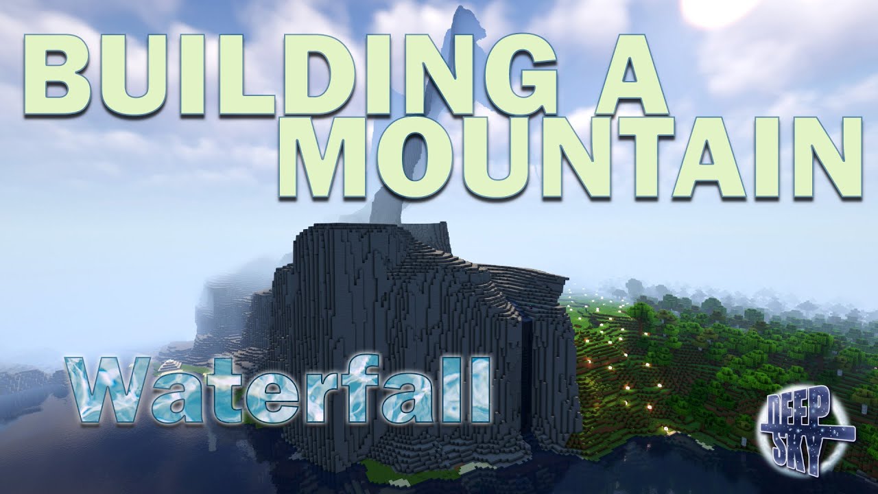 Building a mountain: Waterfall