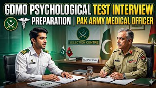 🔴🧧Guide to GDMO Psychological Test and Interview Preparation for Pakistan Army Medical Officer