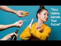 “Your Habits Decide Your Future” - Mental Rise
