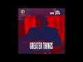 Dr Sid Greater Things 2017 Official Audio mp3