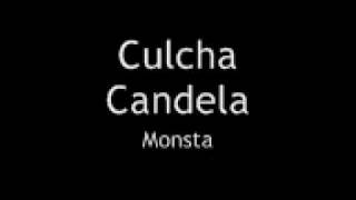 CULCHA CANDELA - MONSTA