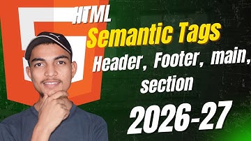 HTML Semantic Elements Guide 2026: Header, Footer, Section & Article