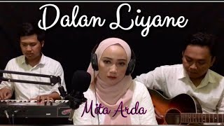 DALAN LIYANE - (LIVE COVER) MJP feat MITA ARDA