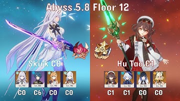 Skirk C0 on Gladiator???????? & Hu Tao C1 w/ Furina - Abyss 5.8 Floor 12 w/9 Stars