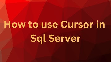 How to use Cursor in Sql server.