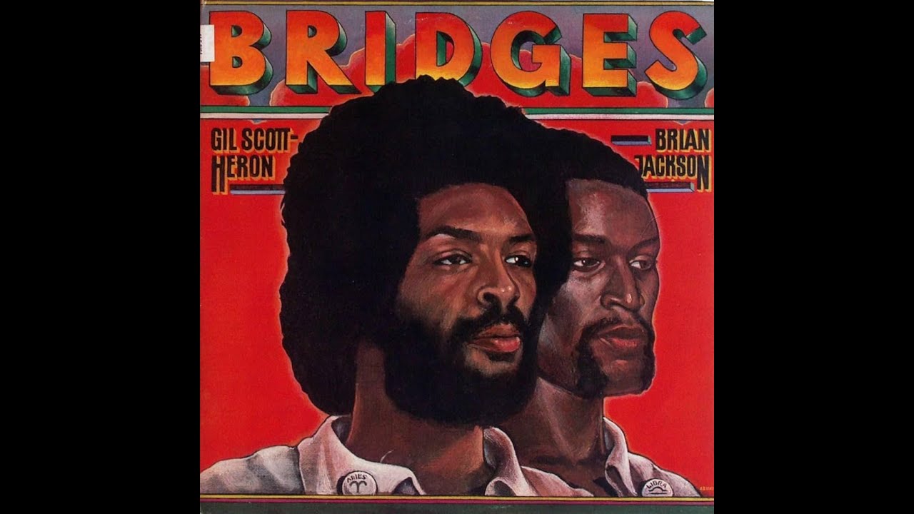 Gil Scott-Heron and Brian Jackson - Bridges 1977 - YouTube