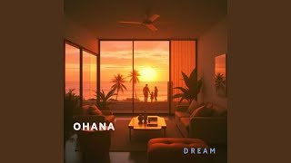 Ohana Dream