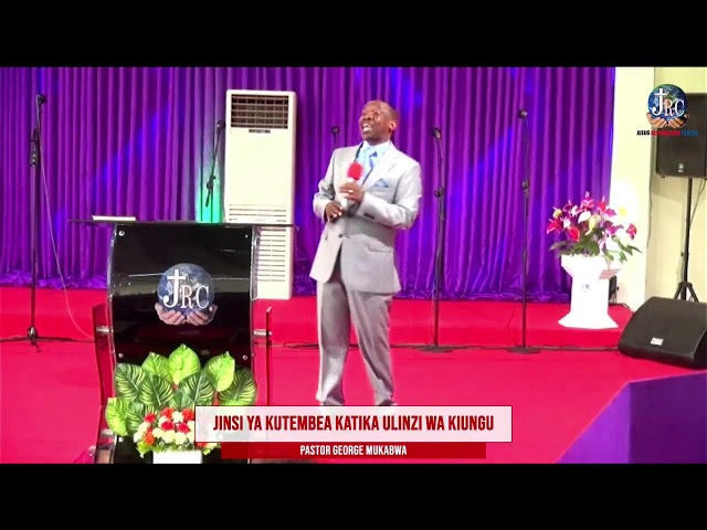 JINSI YA KUTEMBEA KATIKA ULINZI WA KIUNGU || PASTOR GEORGE MUKABWA - JRC || 04/12/2022 class=