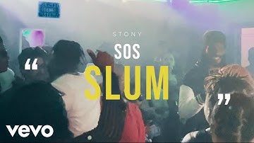 Stony SoS - Slum "Run With Me" (Official Music Video)