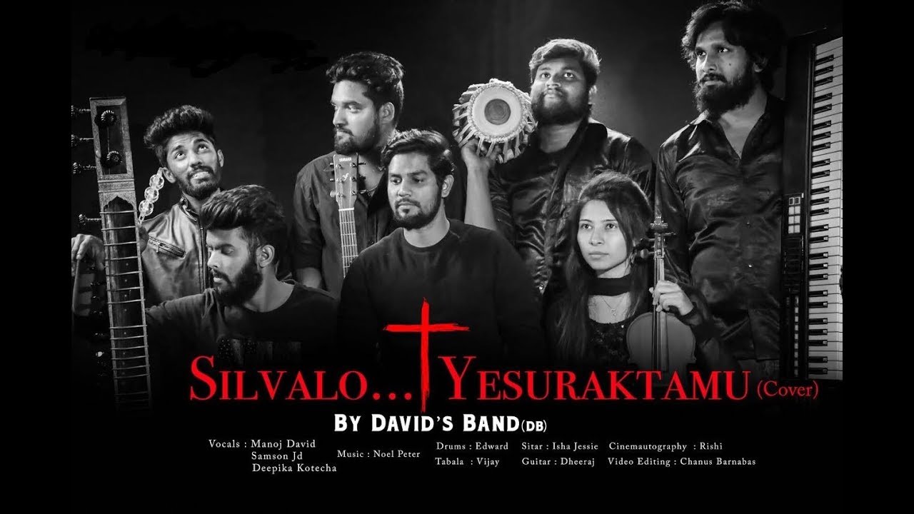 Latest Telugu Christian Song 2018 SILVALO  YESURAKTAMU COVER Davids Band  HD1080