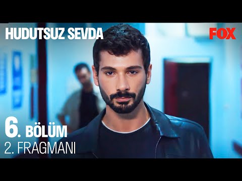 Hudutsuz Sevda 6. Bölüm 2. Fragmanı