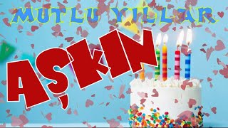 Mutlu Yıllar Iyi Ki Doğdun Aşkin Happy Birthday To You İsminize Özel Doğum Günü Şarkısı