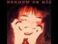 Nenhum de ns  nenhum de ns  album completo full album