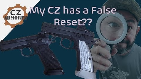 Upgrade a CZ-75 - False Reset issue
