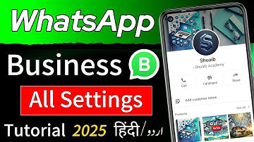 WhatsApp Business All Settings Complete Tutorial 2025 || How to create a WhatsApp Business Account?