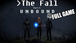 The Fall Part 2: Unbound - Full Game Walkthrough Longplay (No Commentary) (PC)