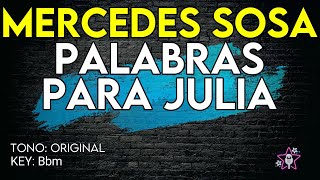 Mercedes Sosa - Palabras Para Julia - Karaoke Instrumental