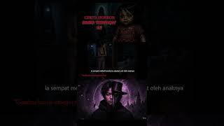 PART 5 - BONEKA HANTU DARI BANDUNG⁉️ MASIH BERGENTAYANGAN SAMPAI SKRNG⁉️ [BISIKAN HORROR] #horror