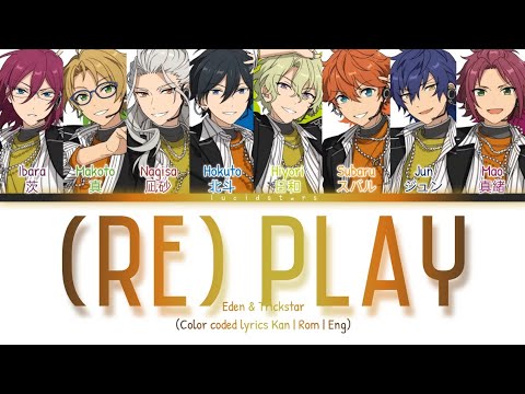 「 ES!! 」(RE)PLAY - Eden & Trickstar [KAN/ROM/ENG]