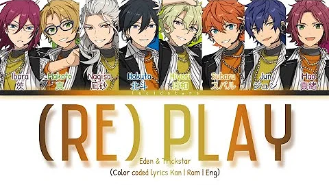 「 ES!! 」(RE)PLAY - Eden & Trickstar [KAN/ROM/ENG]