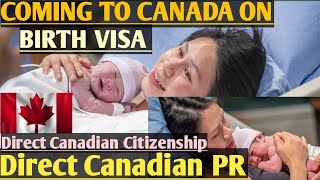 DIRECT CANADA🇨🇦CITIZENSHIP🇨🇦CHILD BIRTH IN CANADA GETS YOUR CANADIAN CITIZENSHIP #canada #india