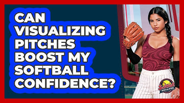 Can Visualizing Pitches Boost My Softball Confidence?